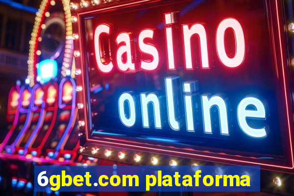 6gbet.com plataforma